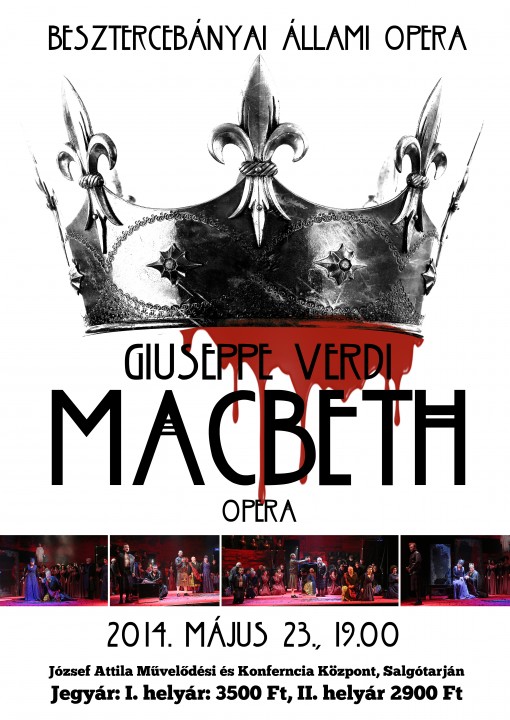 Macbeth Salgótarjánban!  - Besztercebányai Állami Opera: Macbeth (opera)